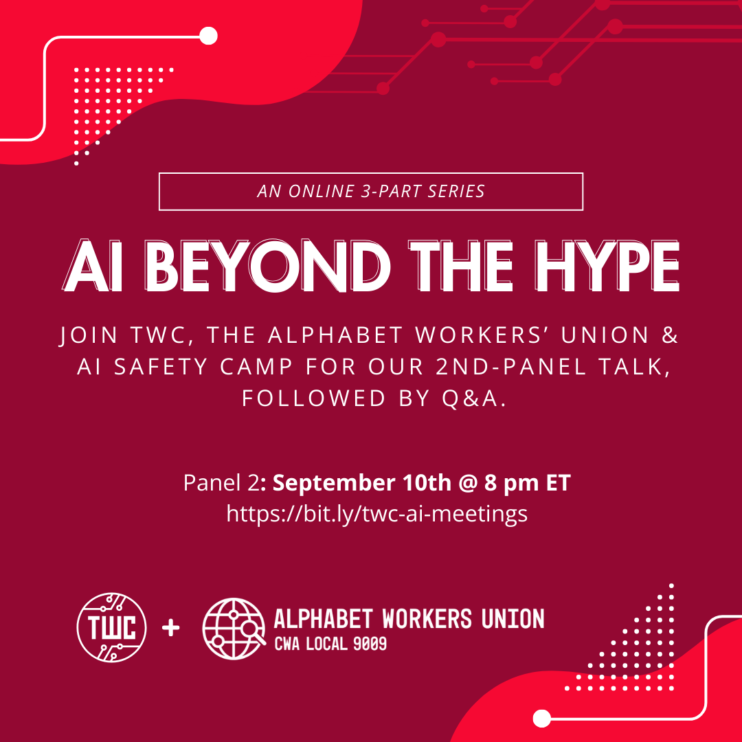 Simple maroon logo with circuit graphics and logos of TWC/AWU  AI Beyond the Hype: Join TWC, Alphabet Workers' Union and Safety Camp for our 2nd panel talk followed by a Q/A